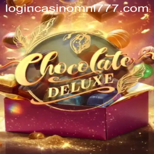 Discover the Exciting World of ChocolateDeluxe and Mnl 777 Casino Login